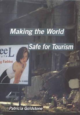 Making the World Safe for Tourism